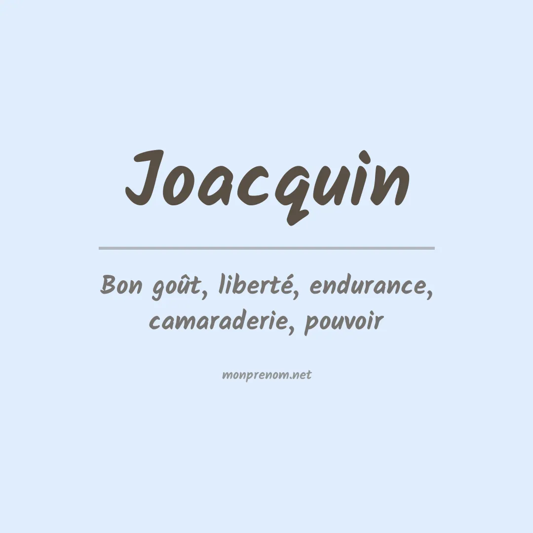 Signification du prénom Joacquin