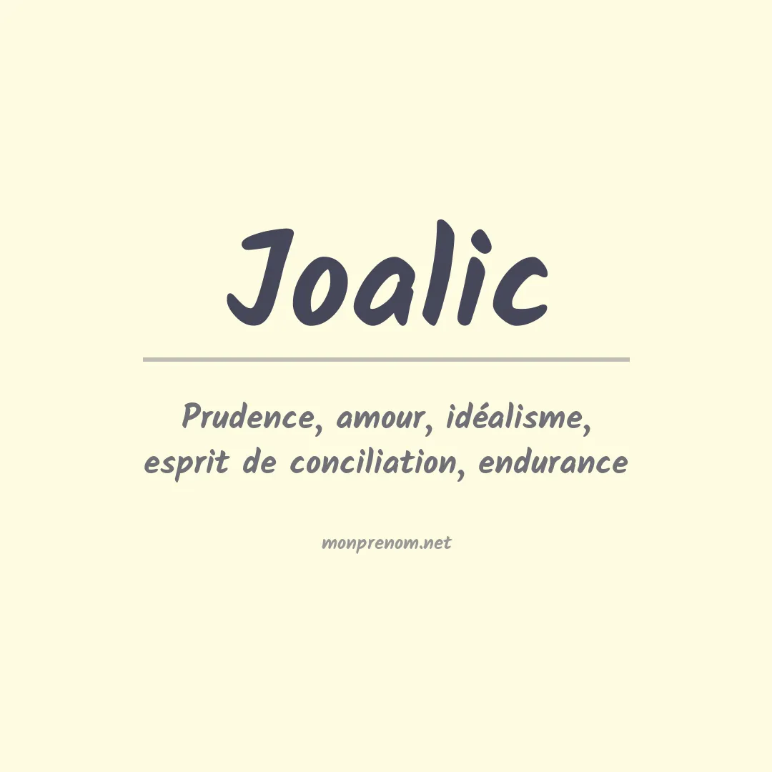 Signification du prénom Joalic