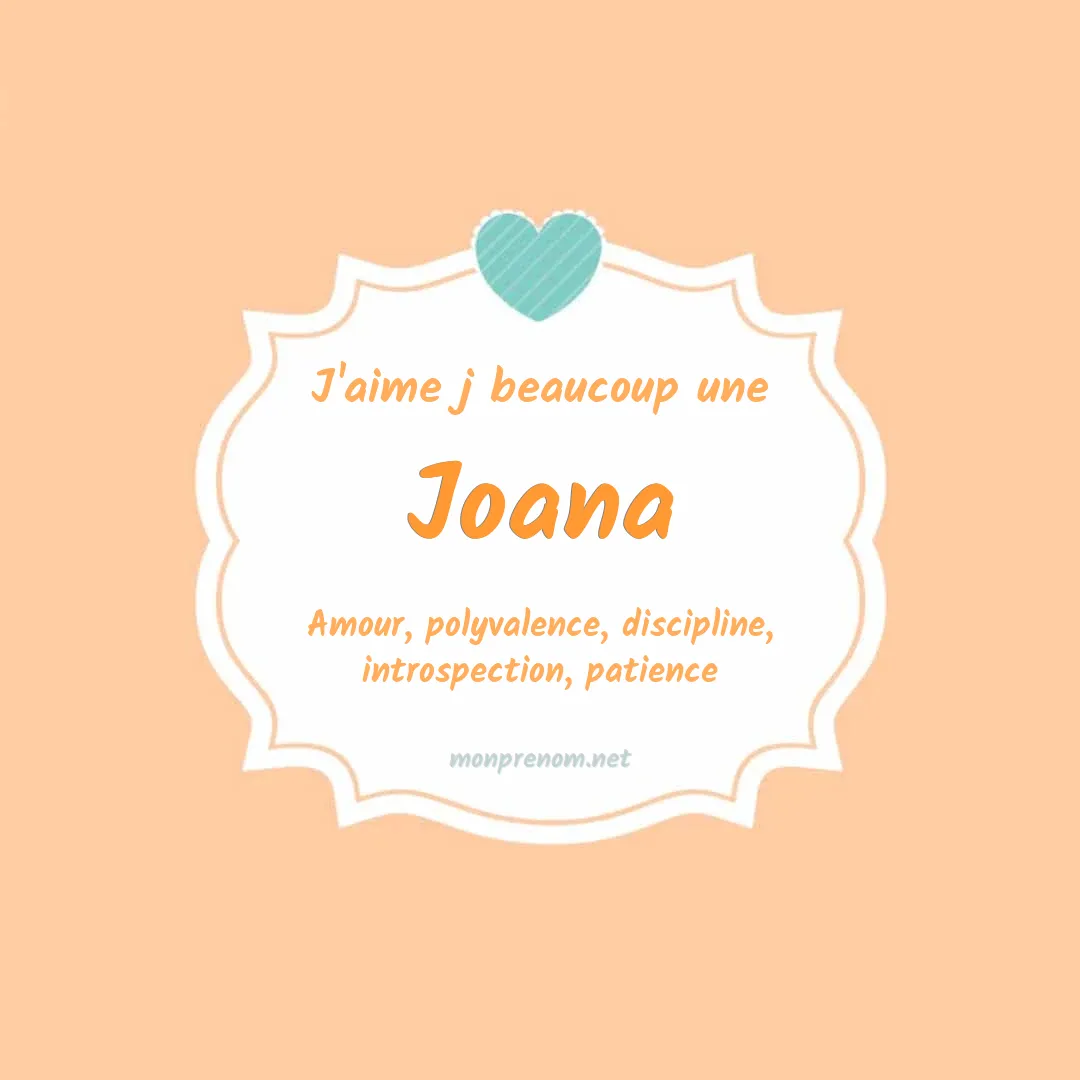 J'aime beaucoup Joana