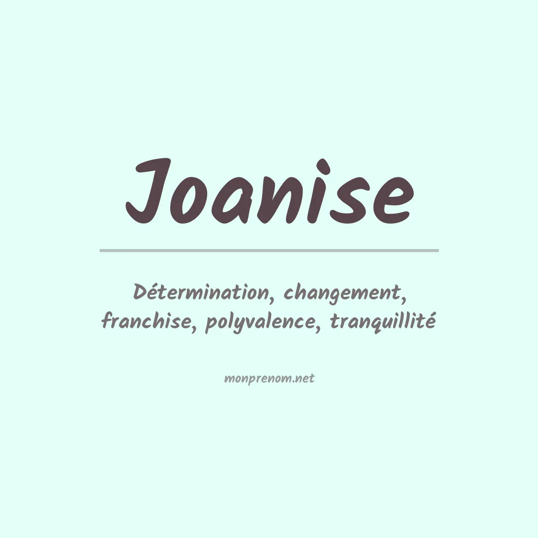 Signification du prénom Joanise