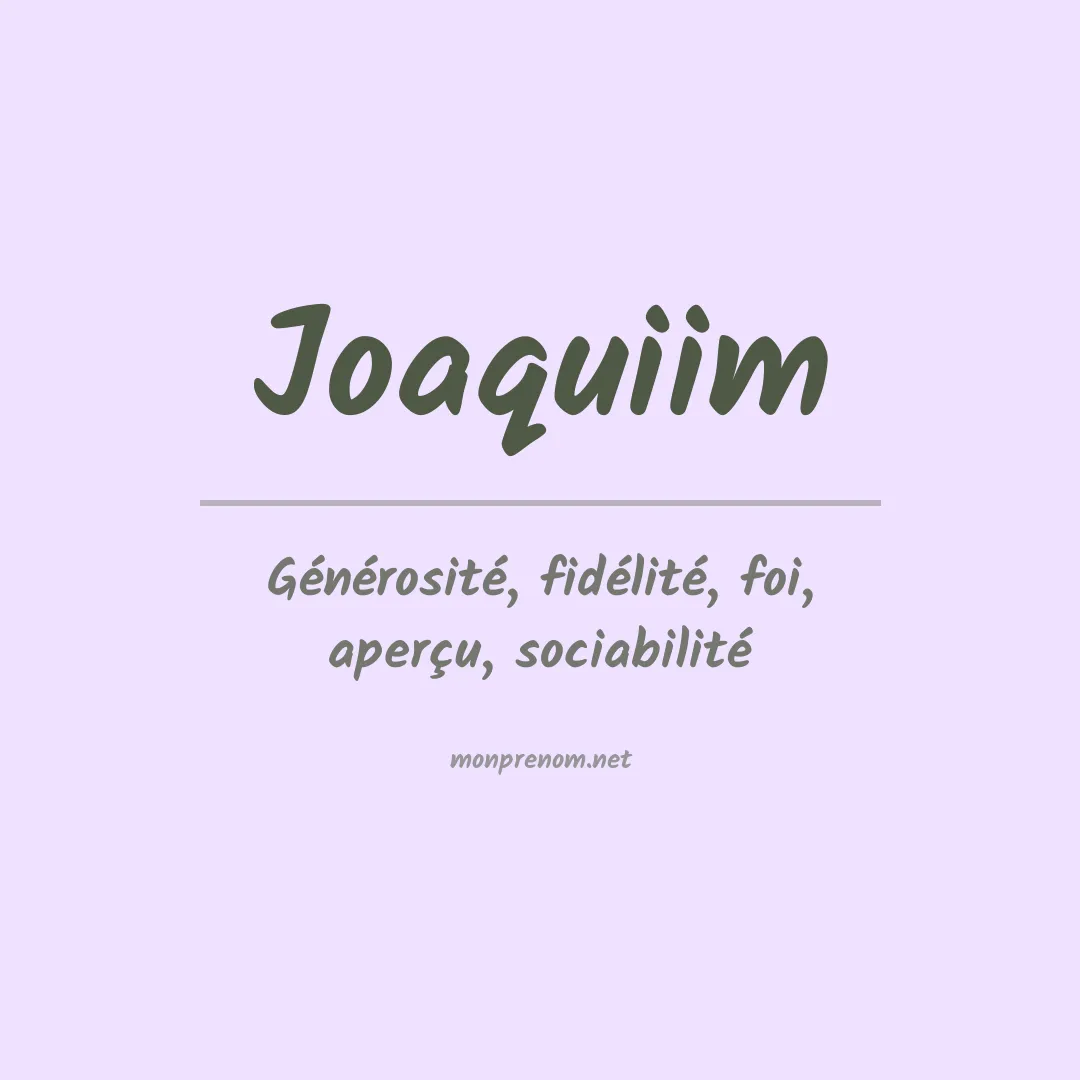 Signification du prénom Joaquiim