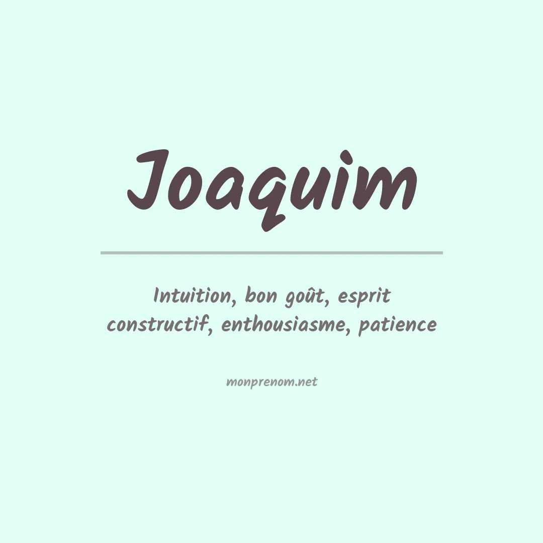 Signification du prénom Joaquim