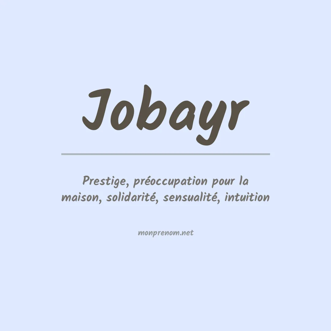 Signification du prénom Jobayr