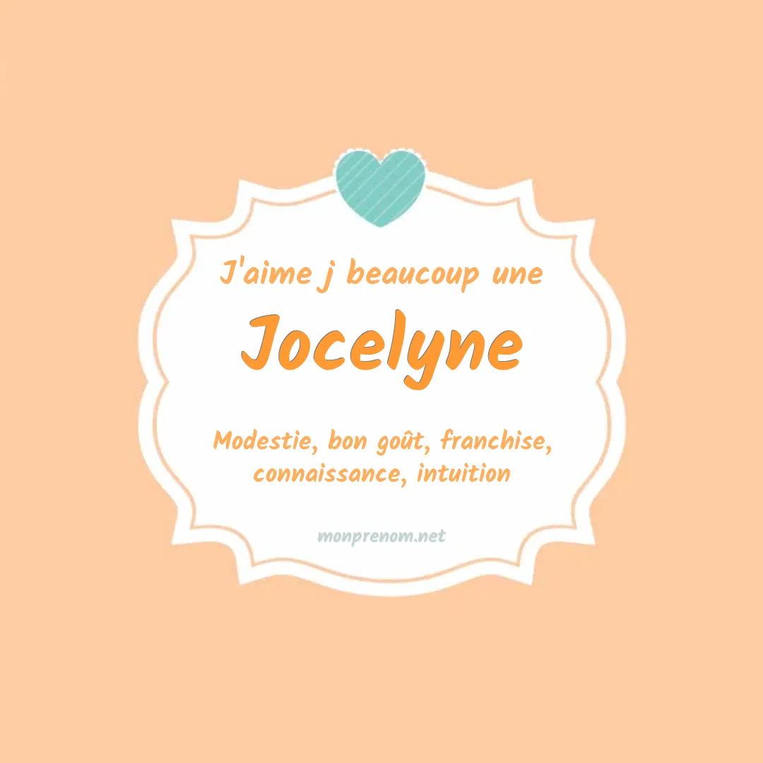 J'aime beaucoup Jocelyne