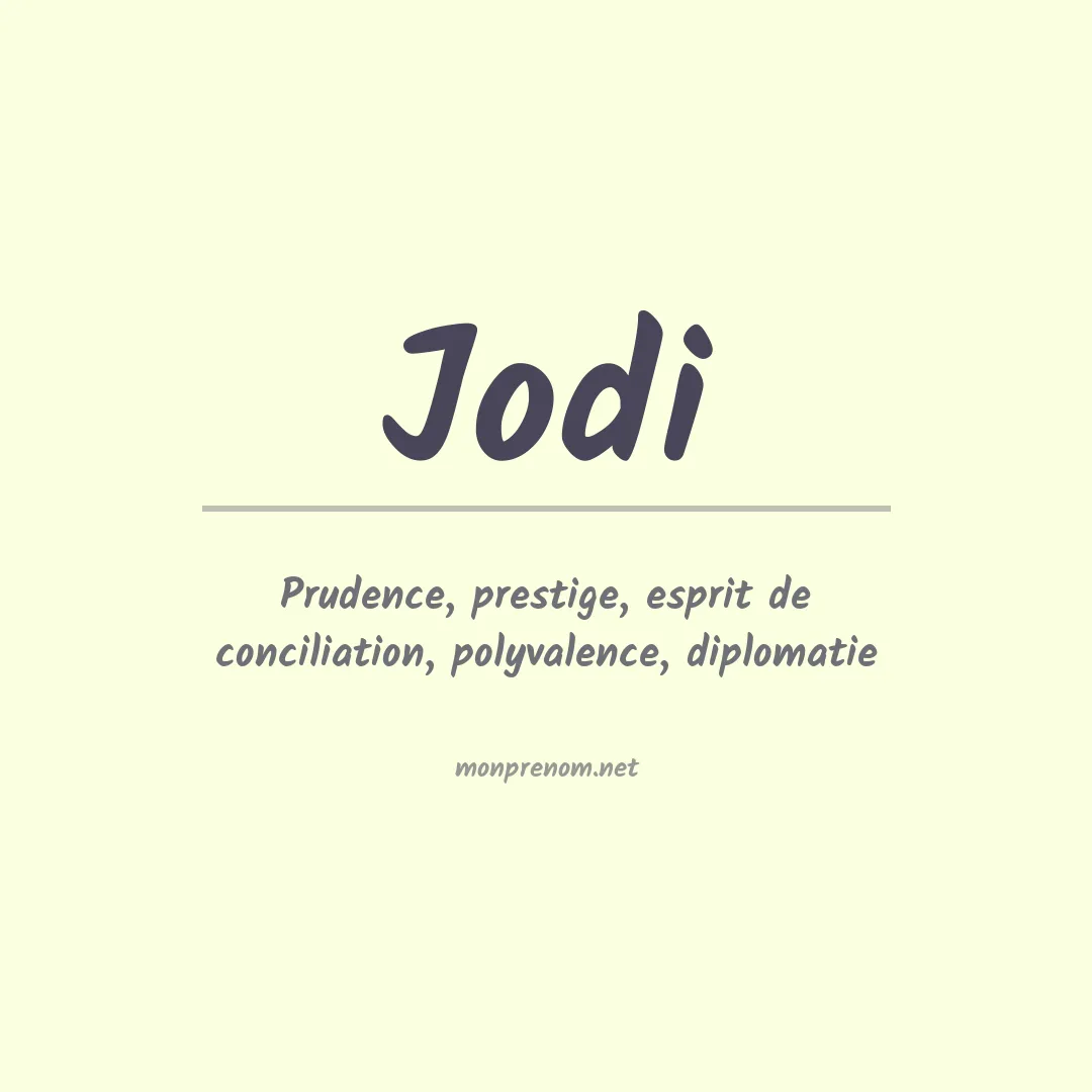 Signification du prénom Jodi