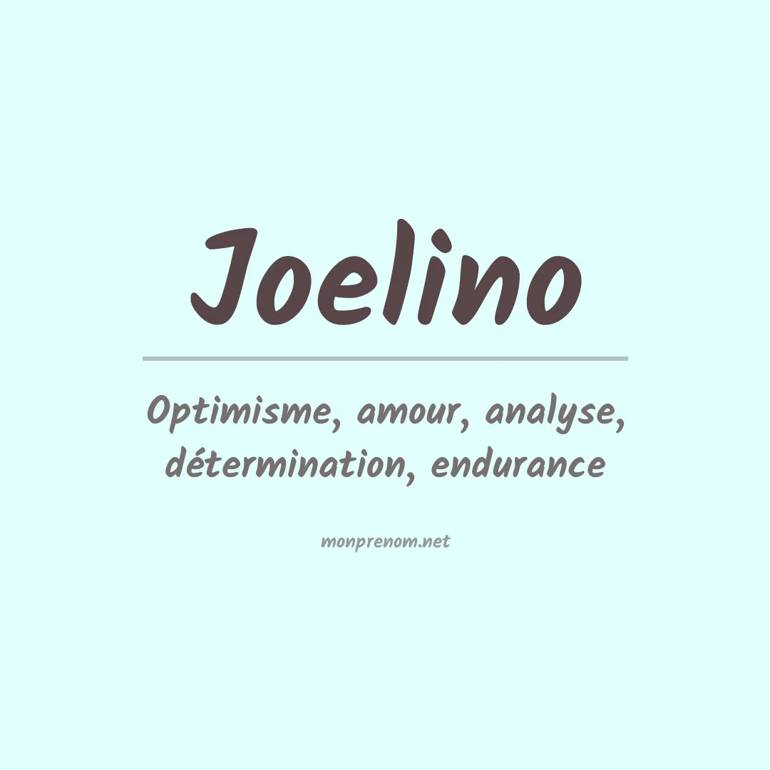 Signification du prénom Joelino