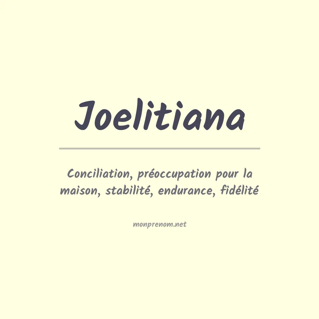 Signification du prénom Joelitiana
