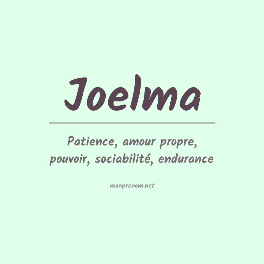 Signification du prénom Joelma