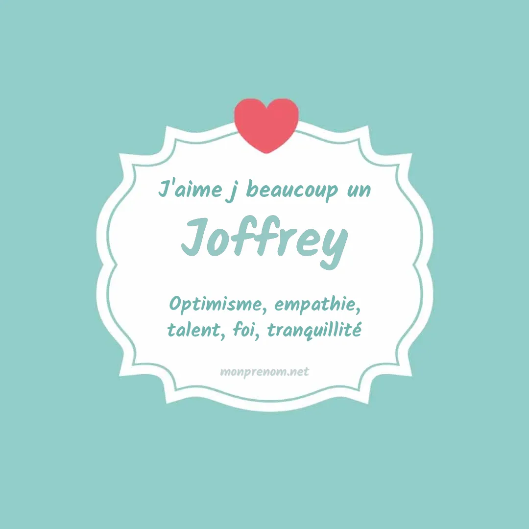 J'aime beaucoup Joffrey