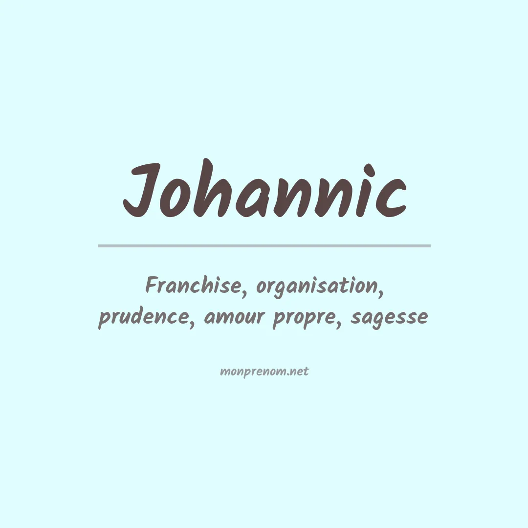 Signification du prénom Johannic