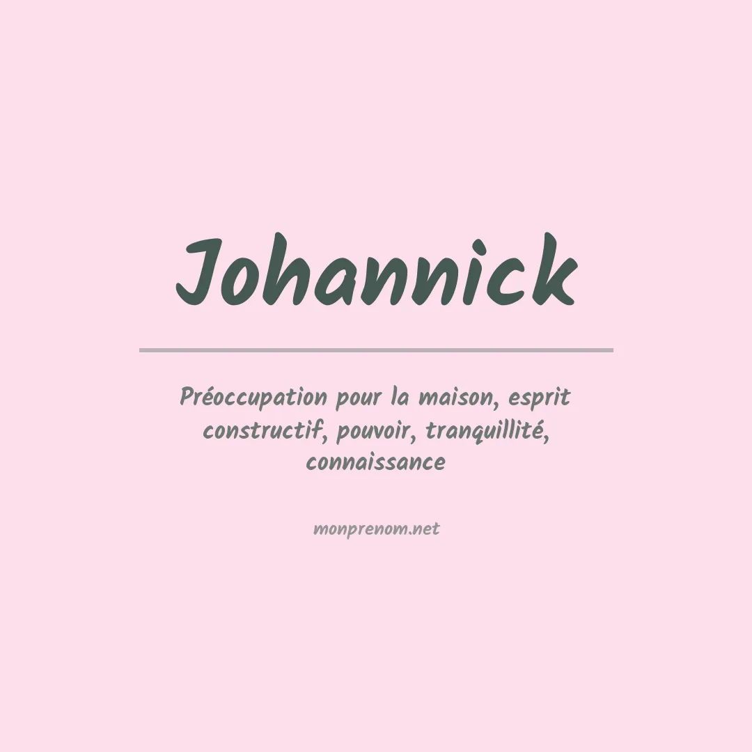 Signification du prénom Johannick