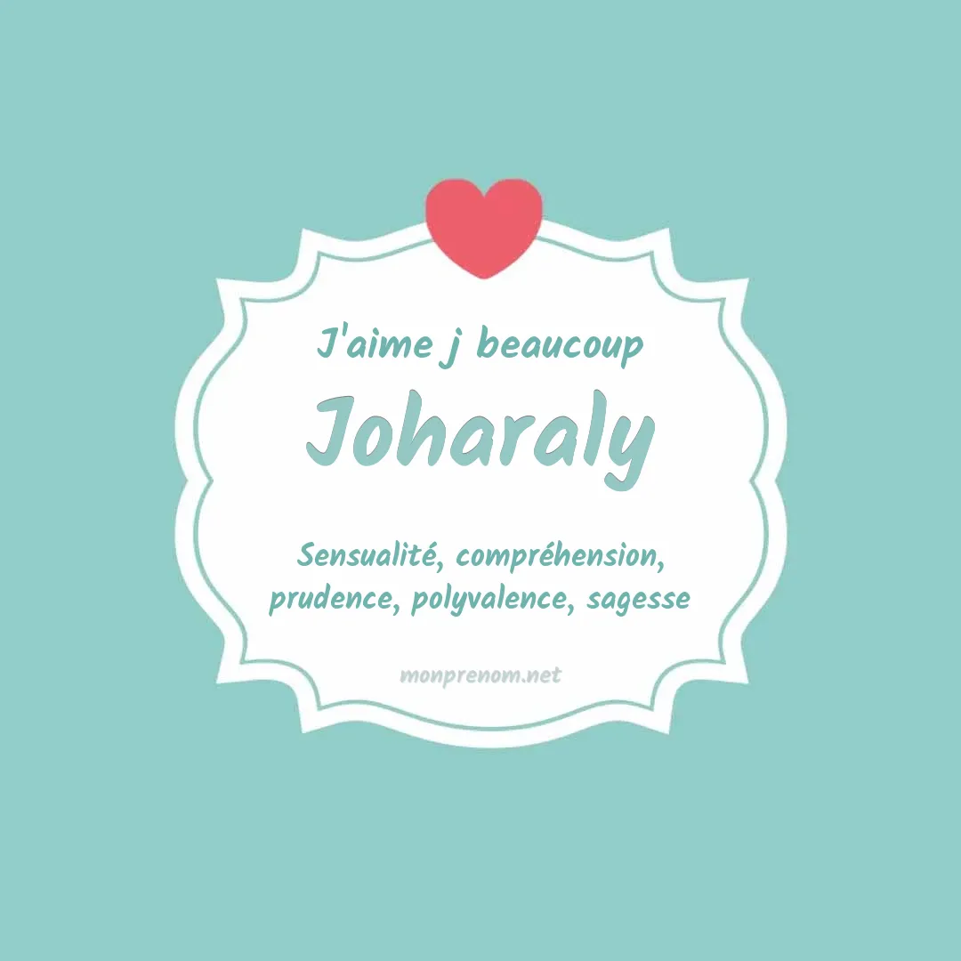 J'aime beaucoup Joharaly