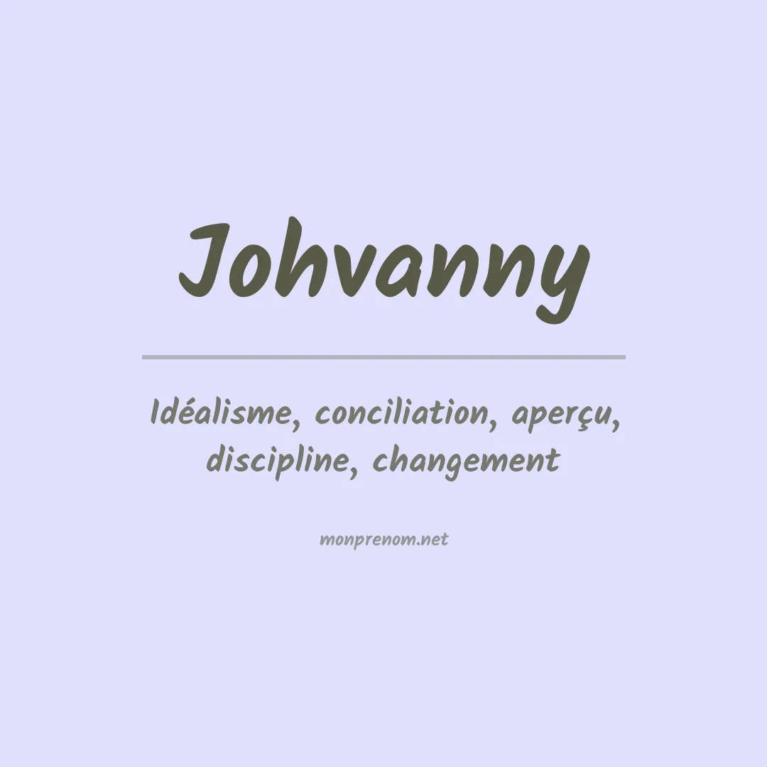Signification du prénom Johvanny