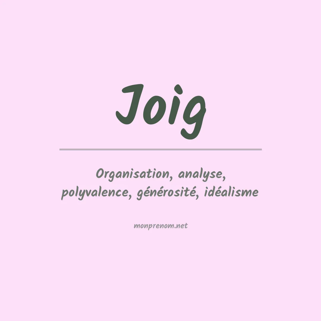 Signification du prénom Joig