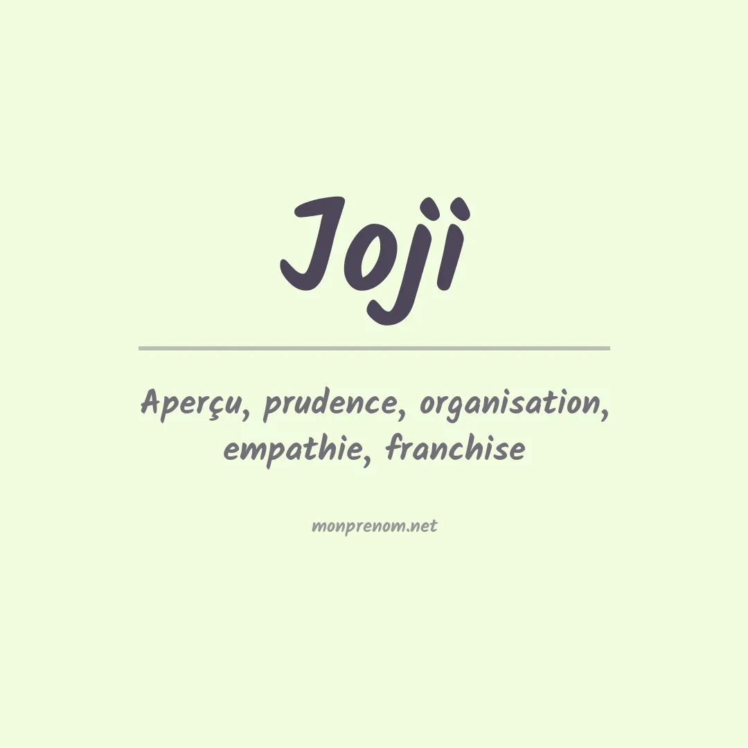 Signification du prénom Joji