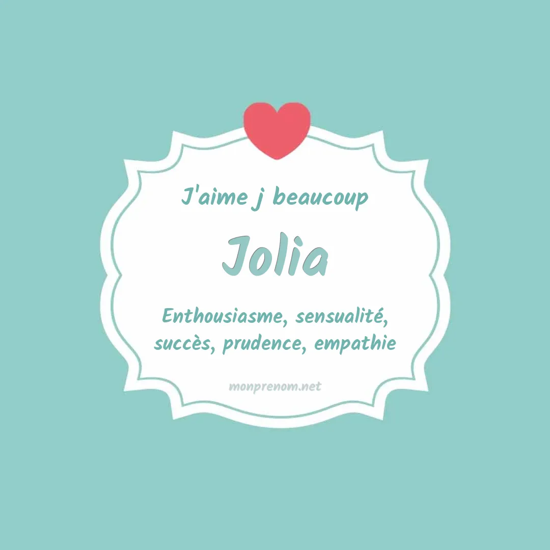 J'aime beaucoup Jolia