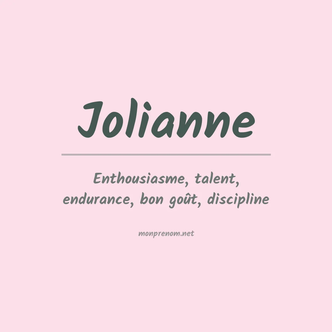 Signification du prénom Jolianne