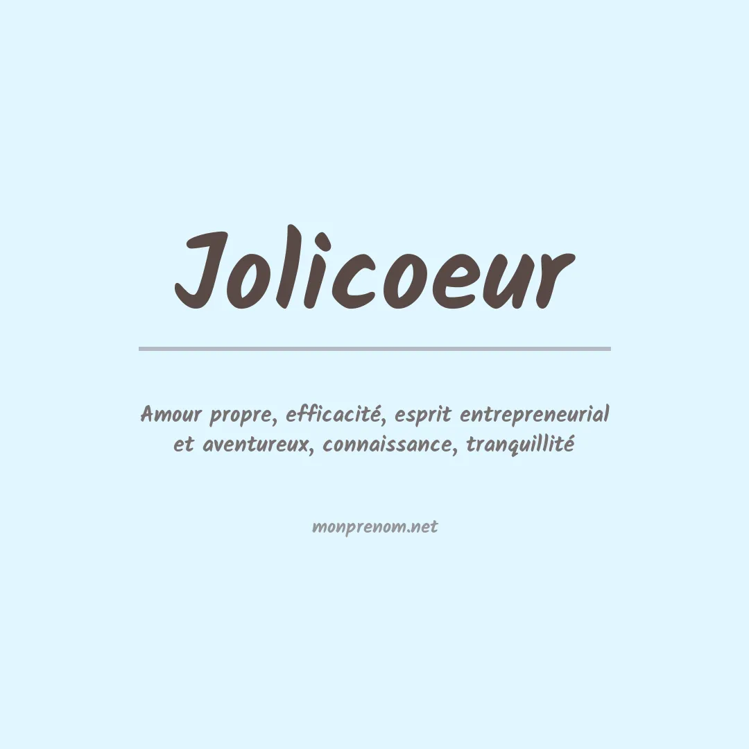 Signification du prénom Jolicoeur