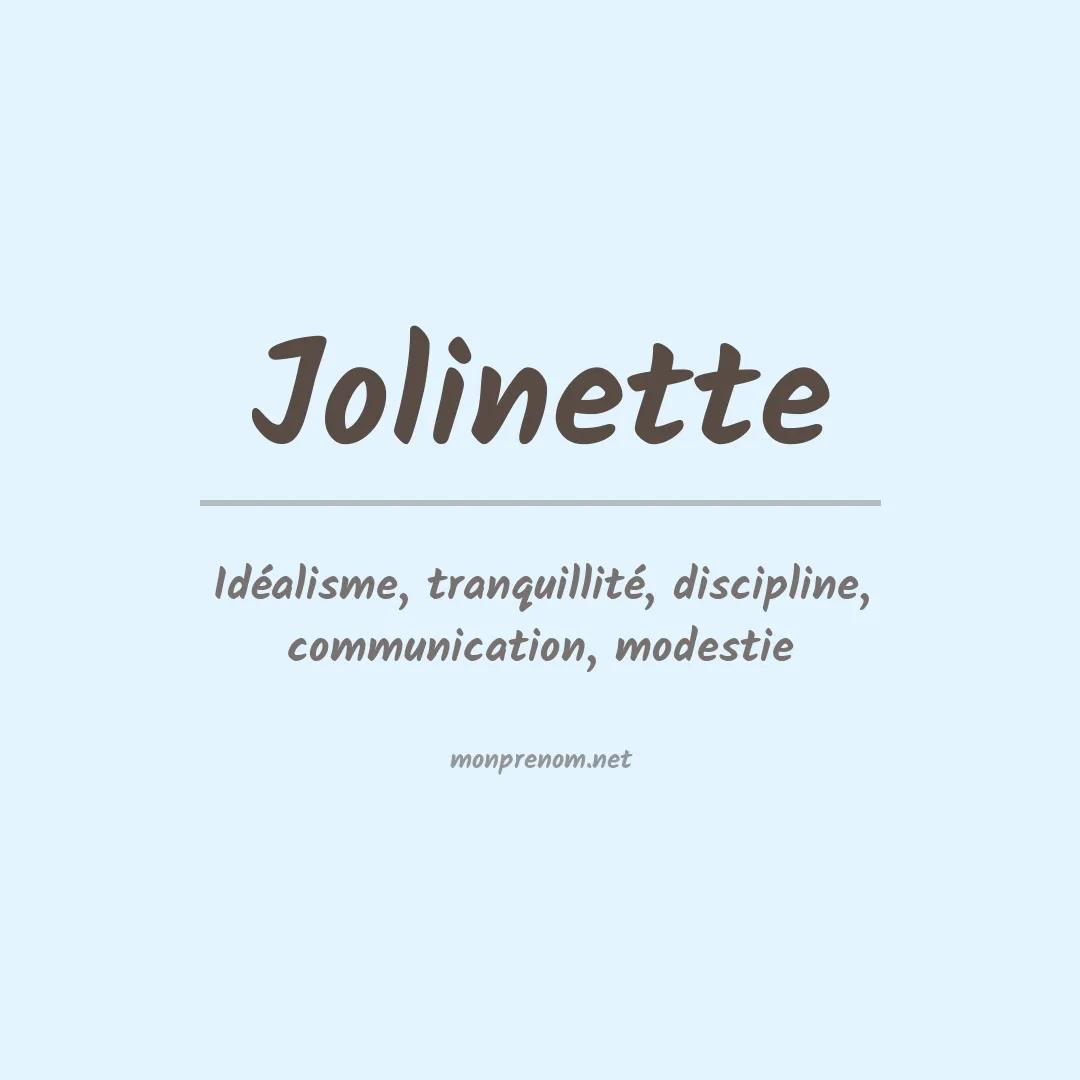 Signification du prénom Jolinette