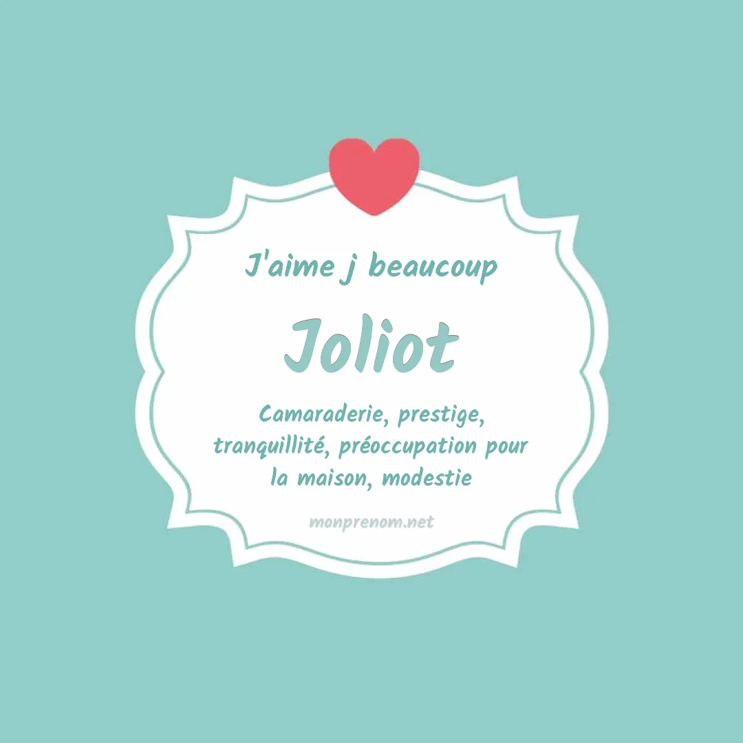 J'aime beaucoup Joliot