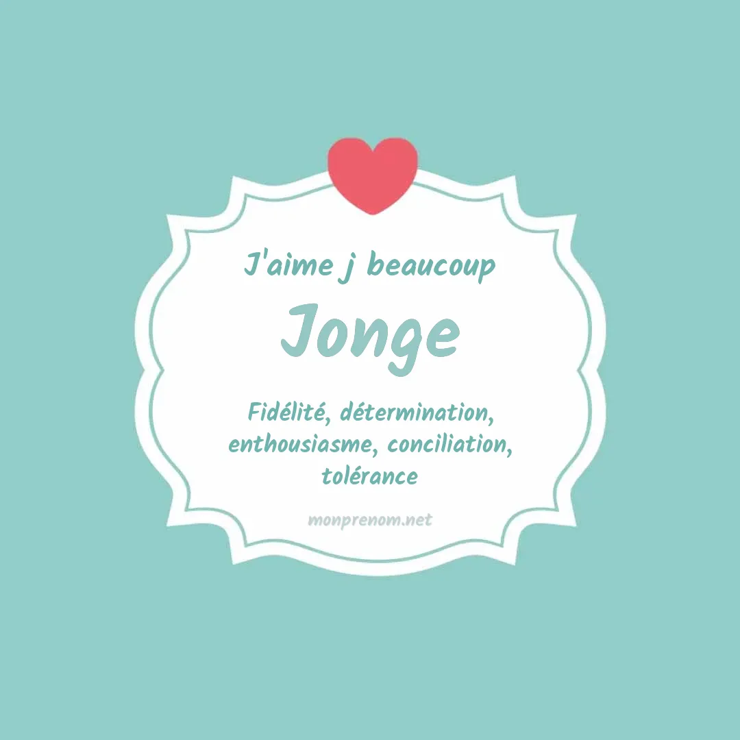 J'aime beaucoup Jonge