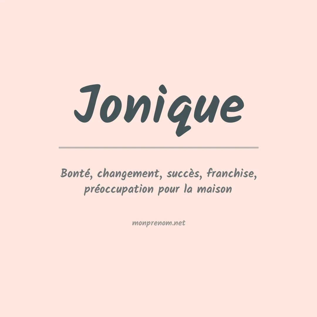 Signification du prénom Jonique