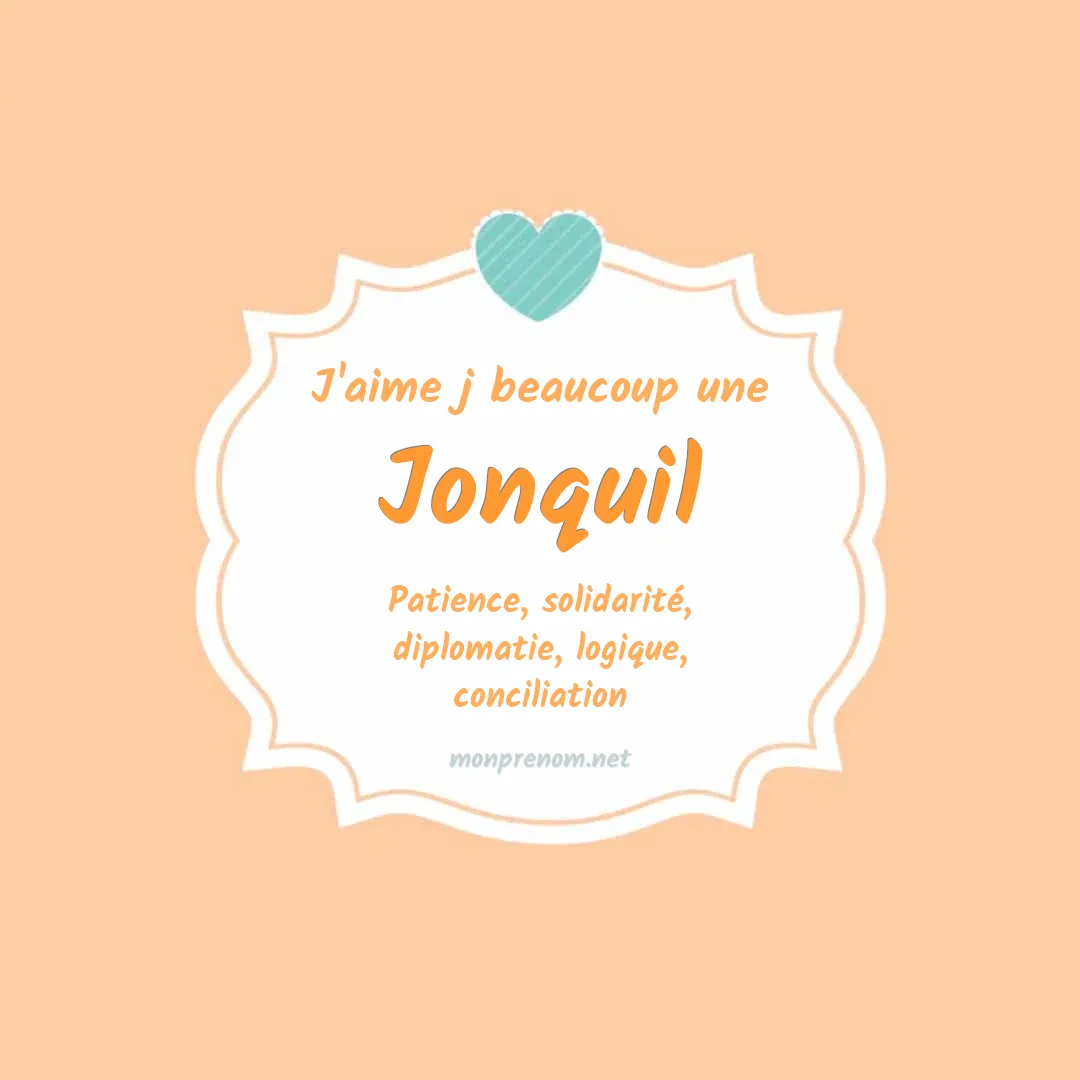 J'aime beaucoup Jonquil