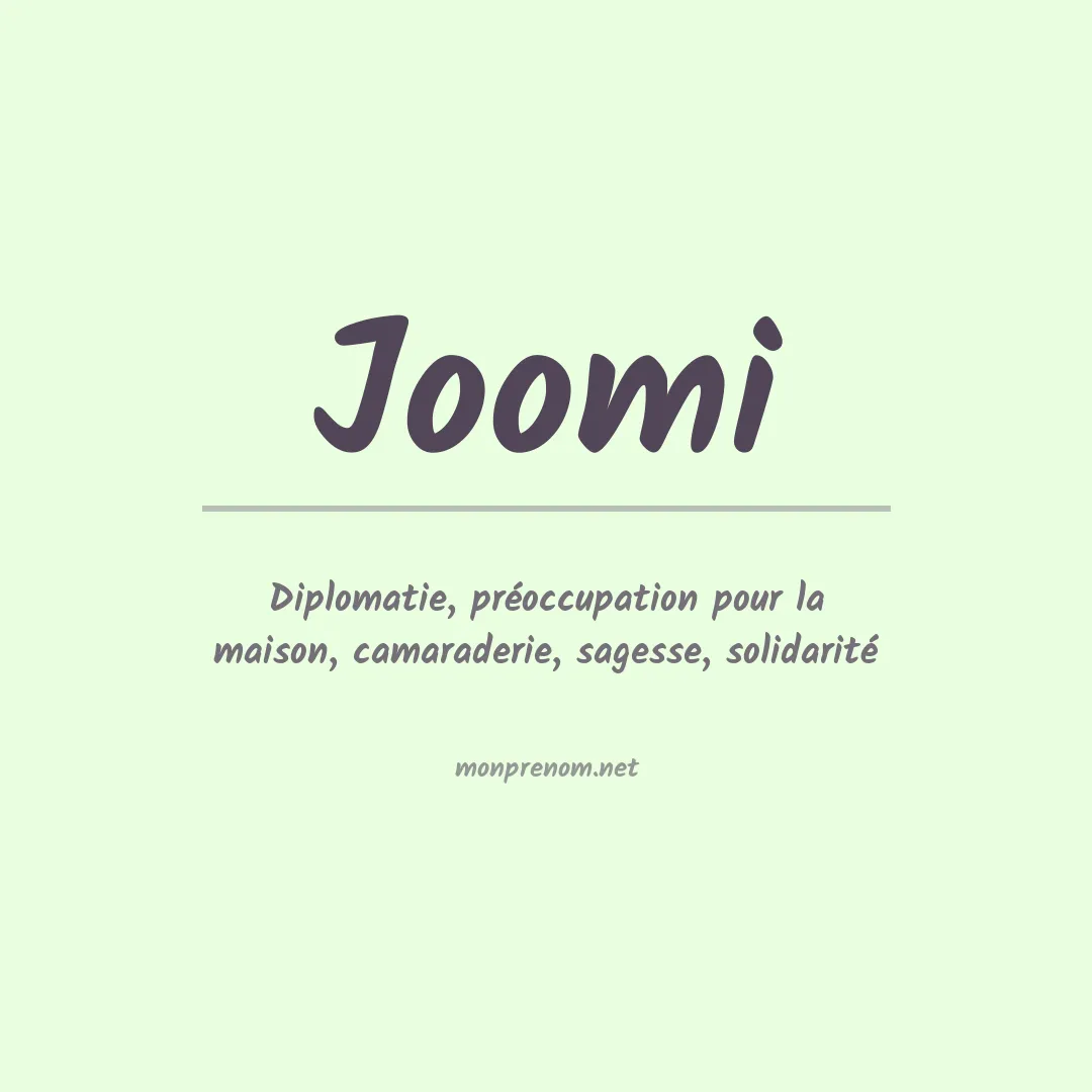 Signification du prénom Joomi