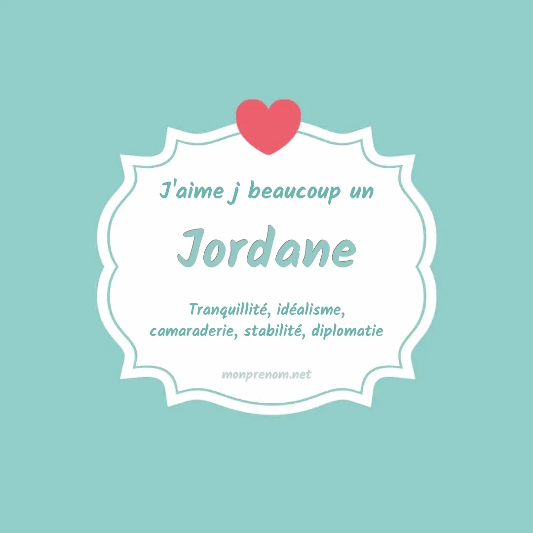 J'aime beaucoup Jordane