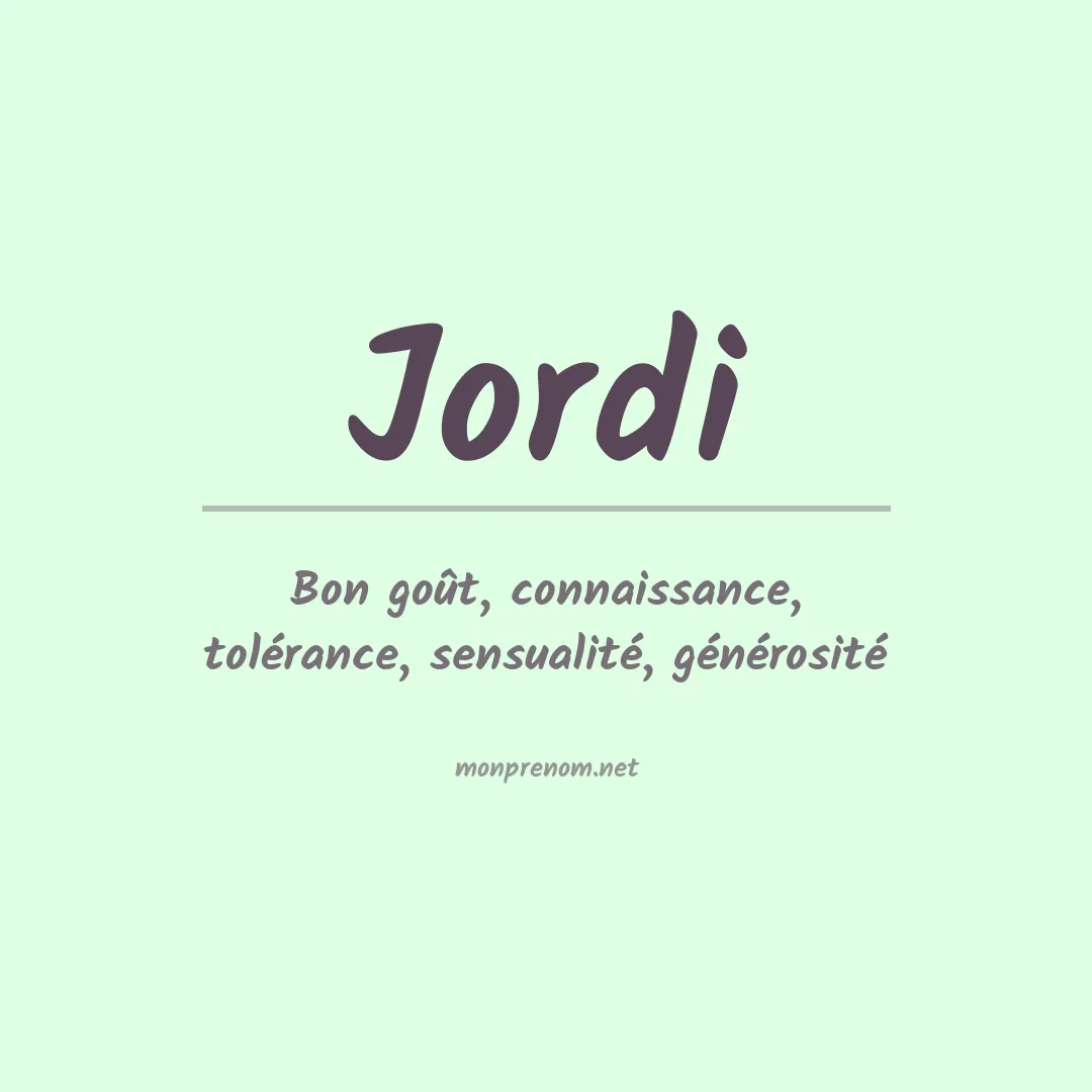 Signification du prénom Jordi
