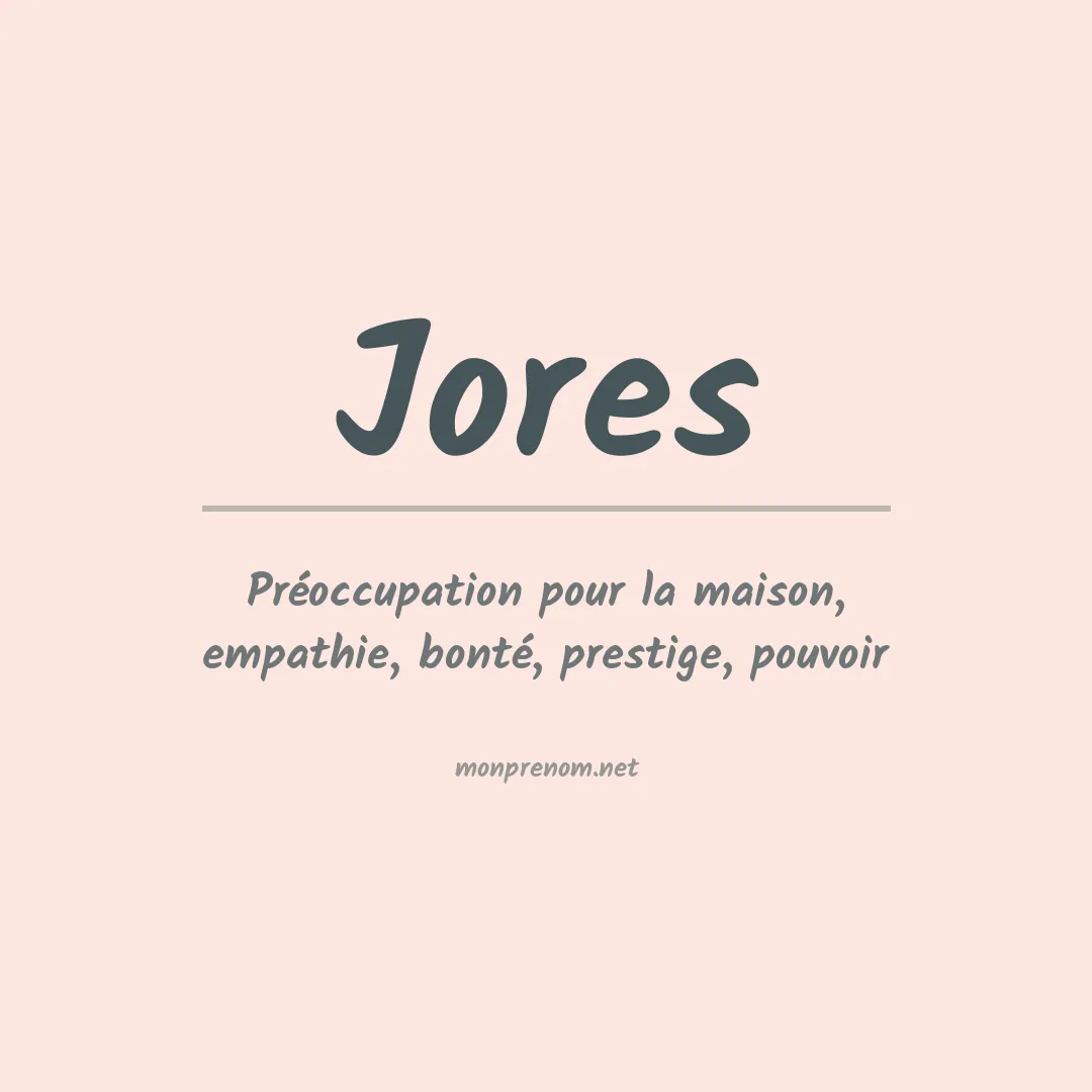 Signification du prénom Jores