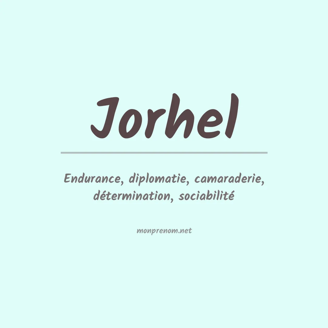 Signification du prénom Jorhel