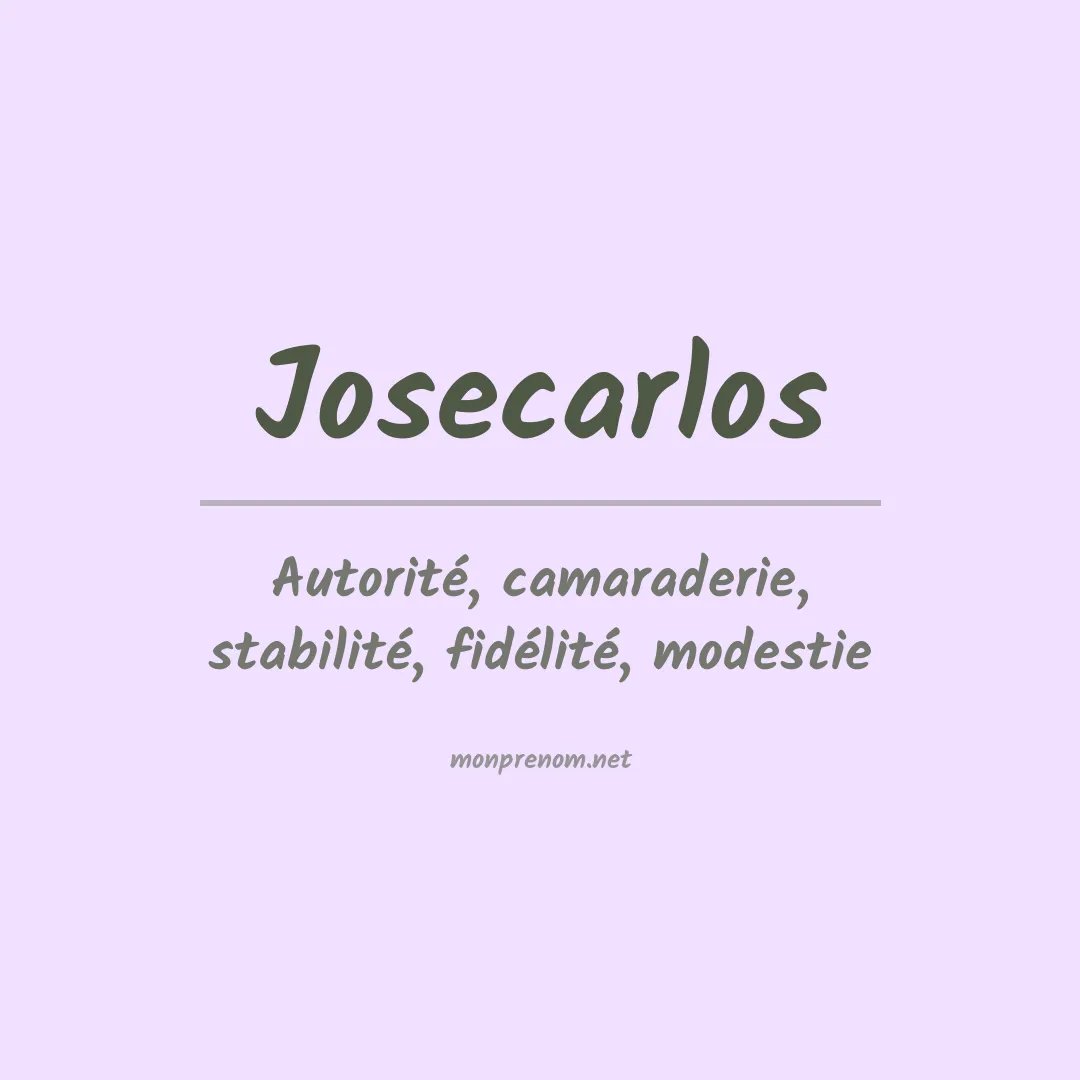 Signification du prénom Josecarlos