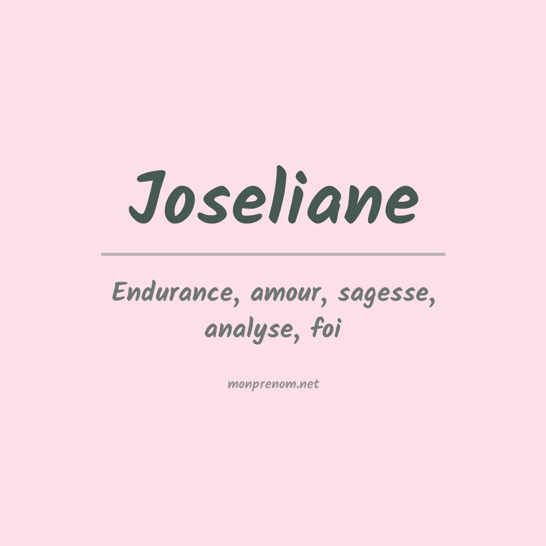 Signification du prénom Joseliane