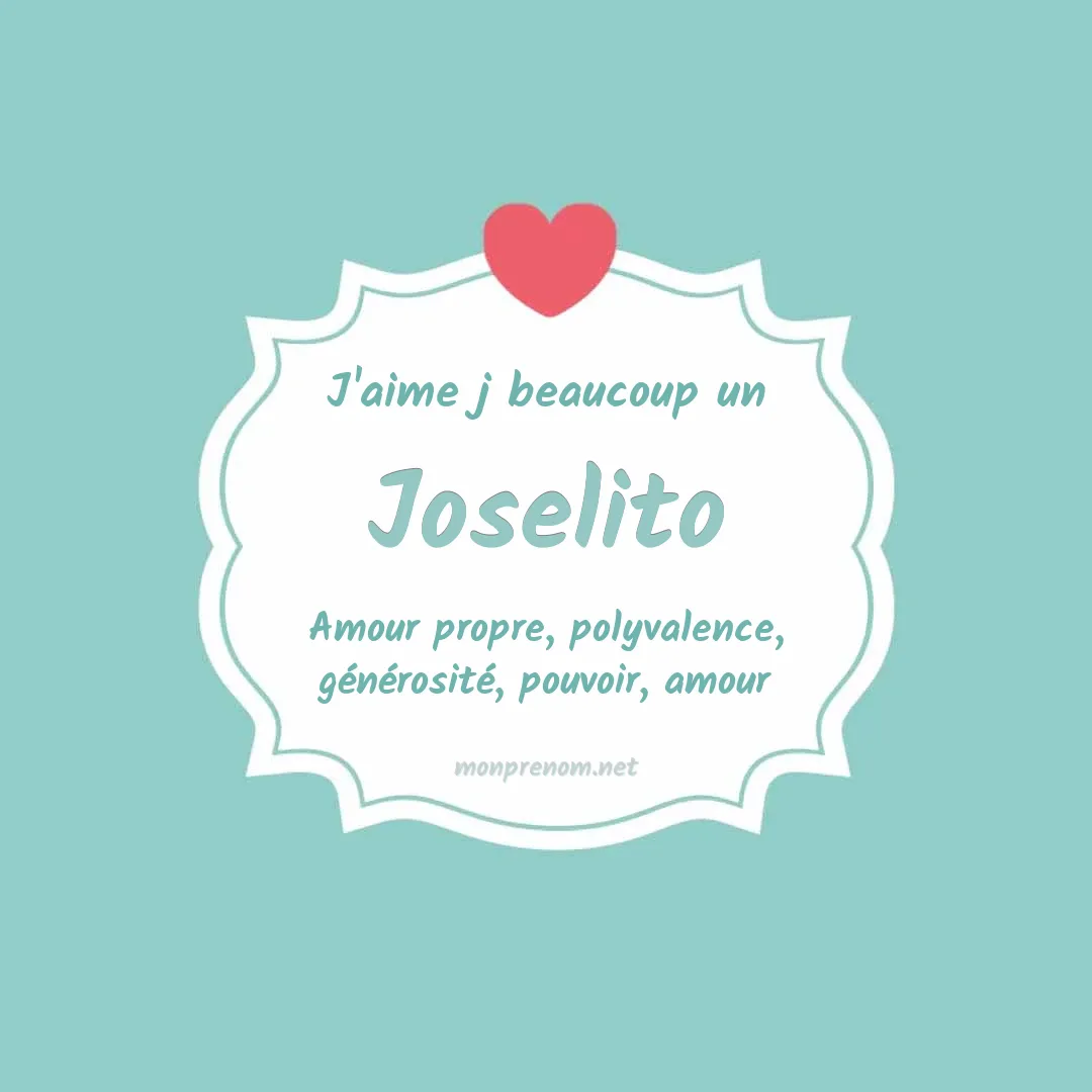 J'aime beaucoup Joselito