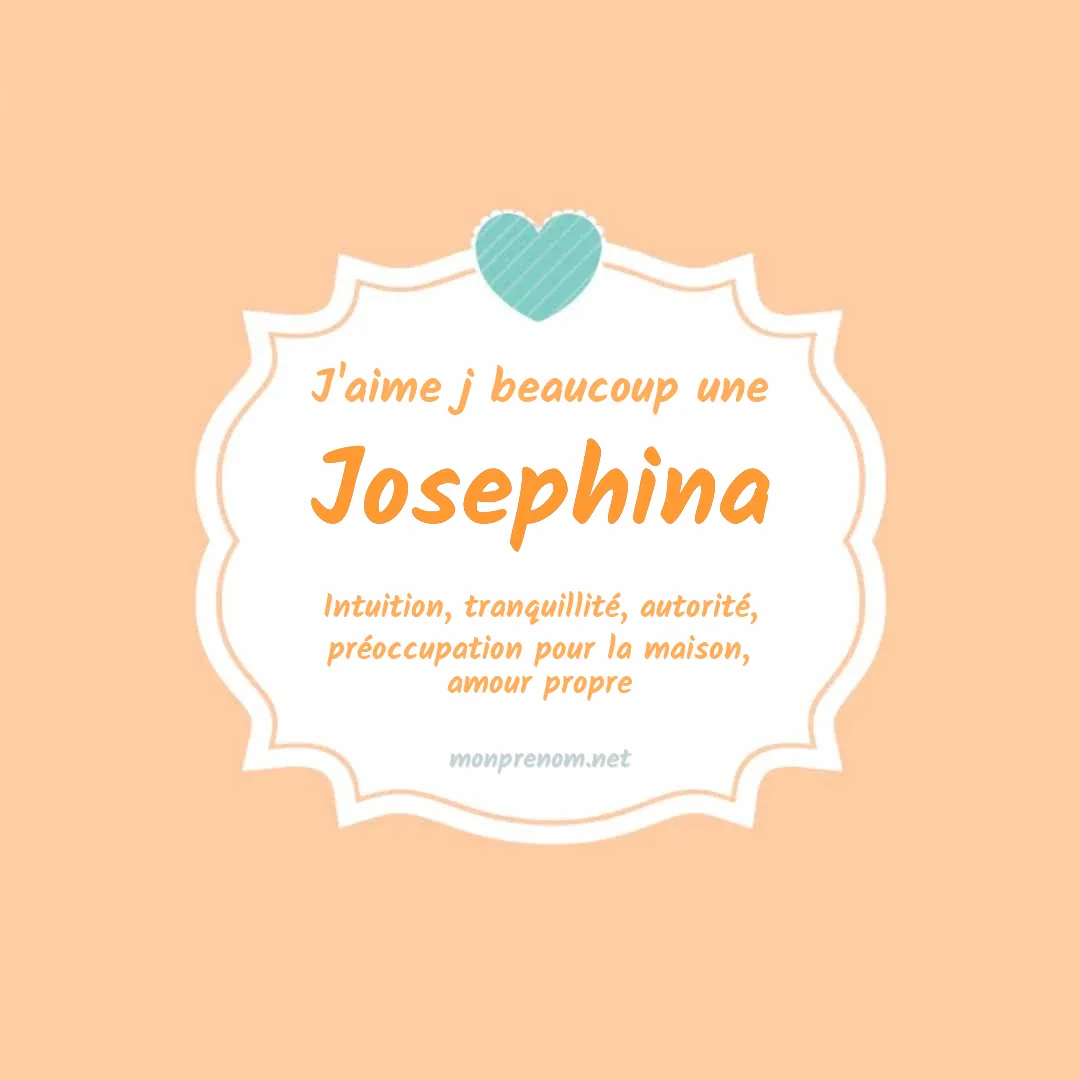 J'aime beaucoup Josephina