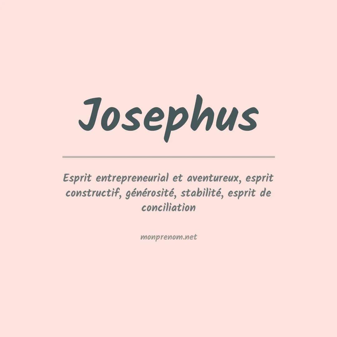 Signification du prénom Josephus
