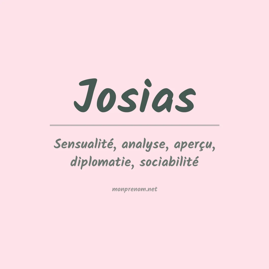 Signification du prénom Josias