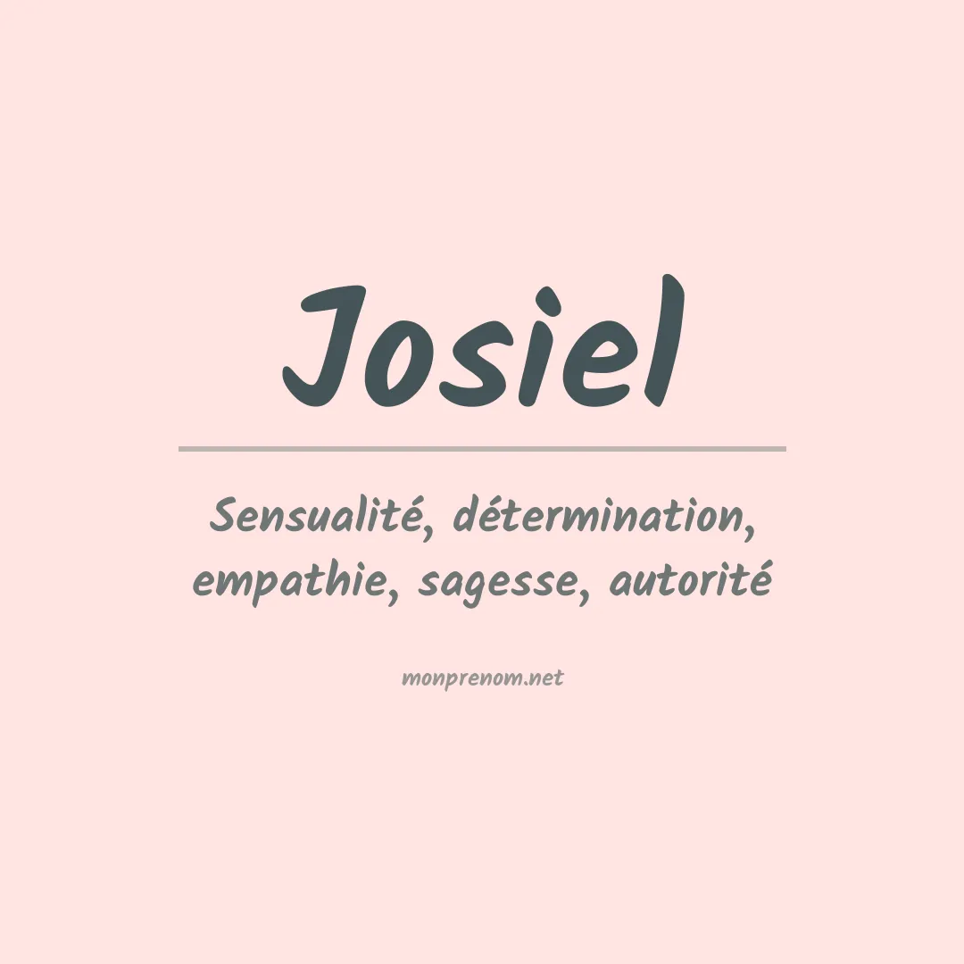 Signification du prénom Josiel