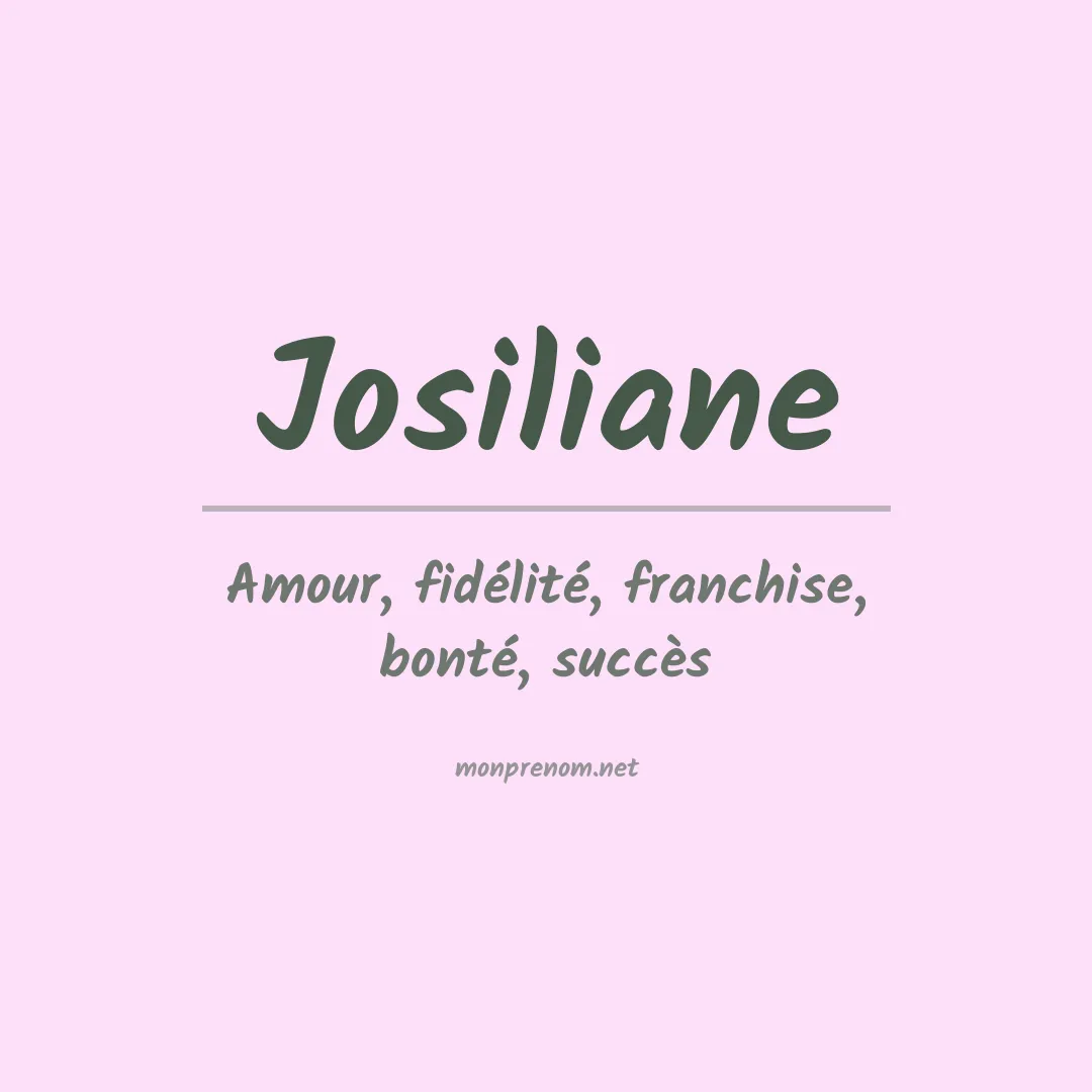 Signification du prénom Josiliane