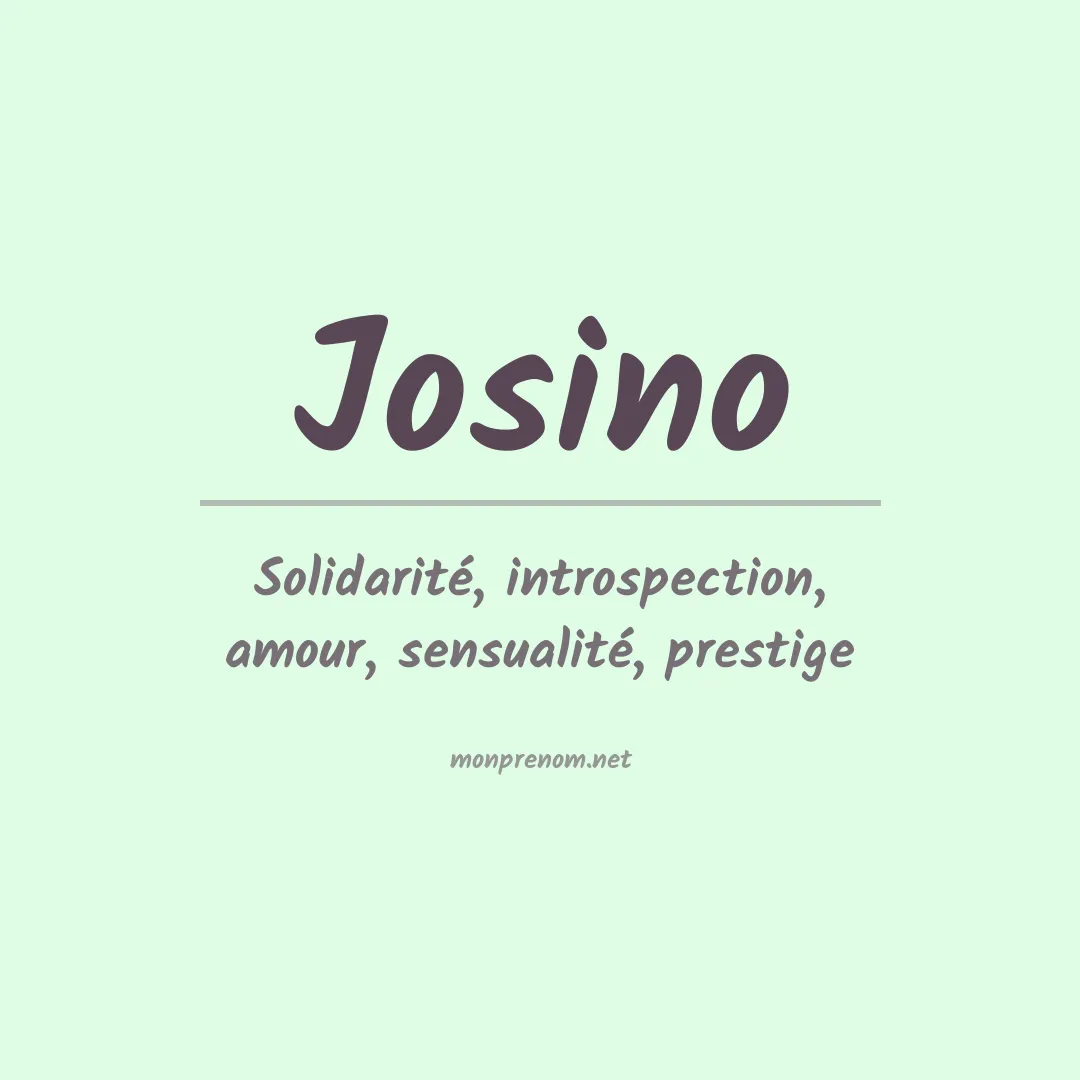 Signification du prénom Josino