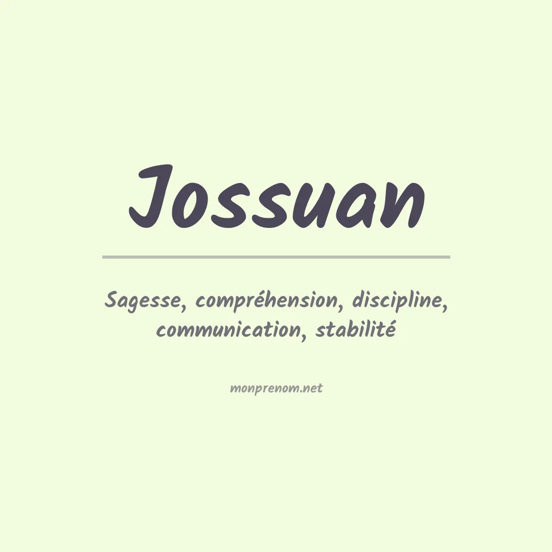 Signification du prénom Jossuan