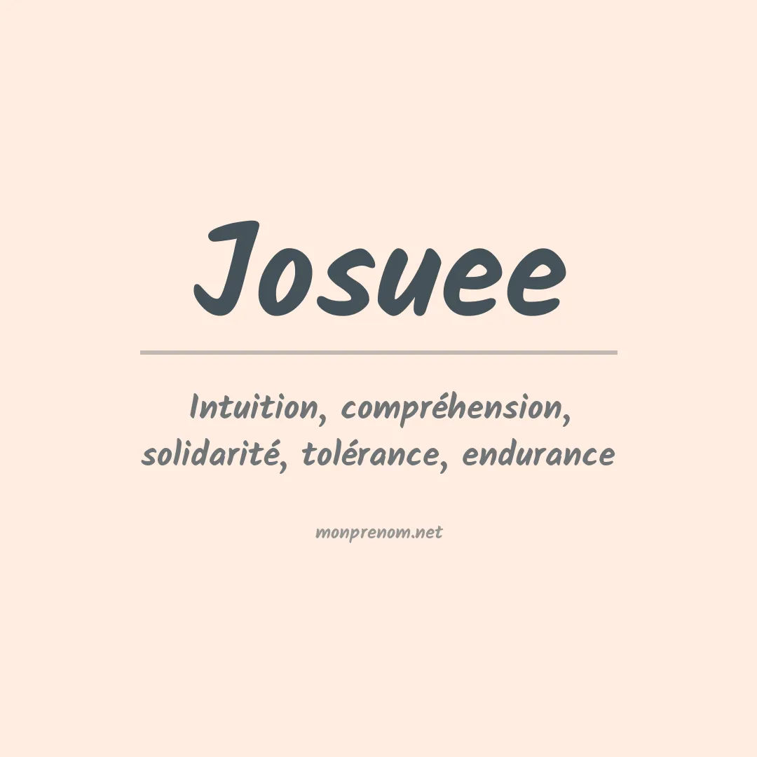 Signification du prénom Josuee