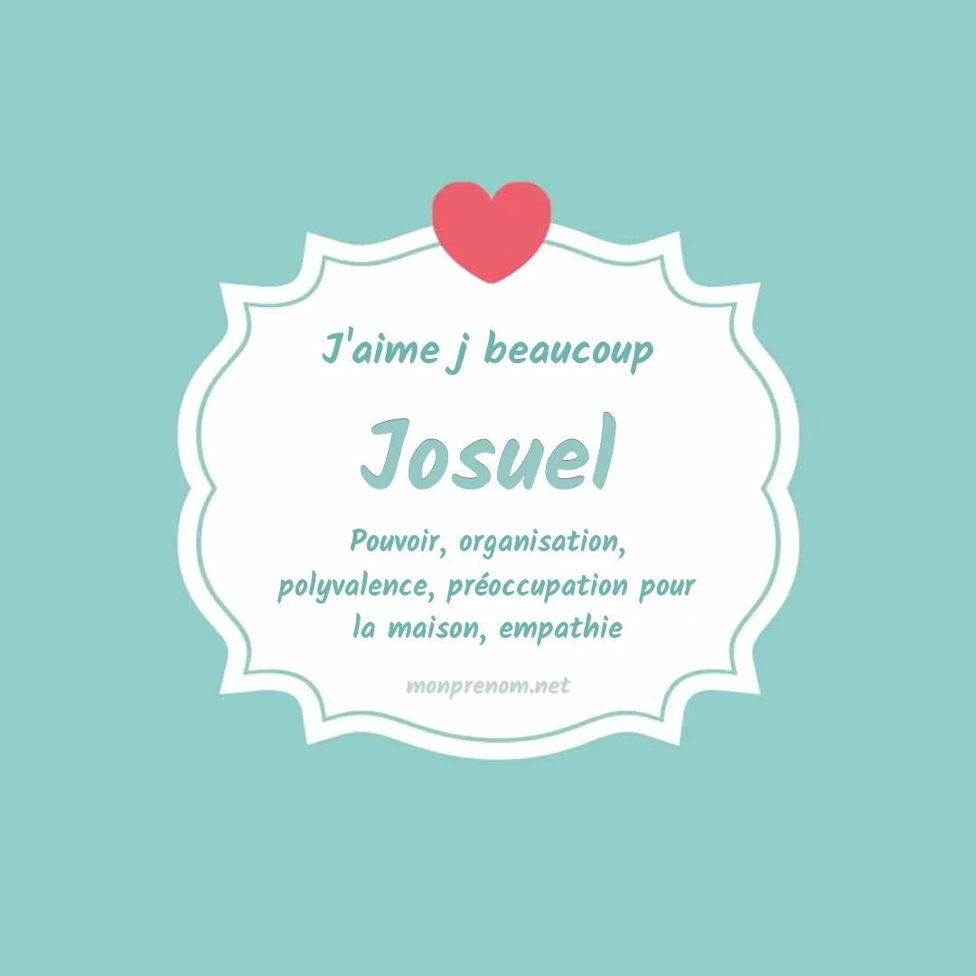 J'aime beaucoup Josuel