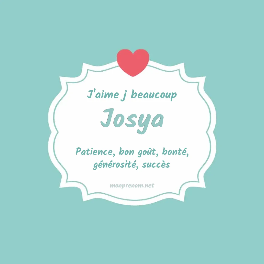J'aime beaucoup Josya