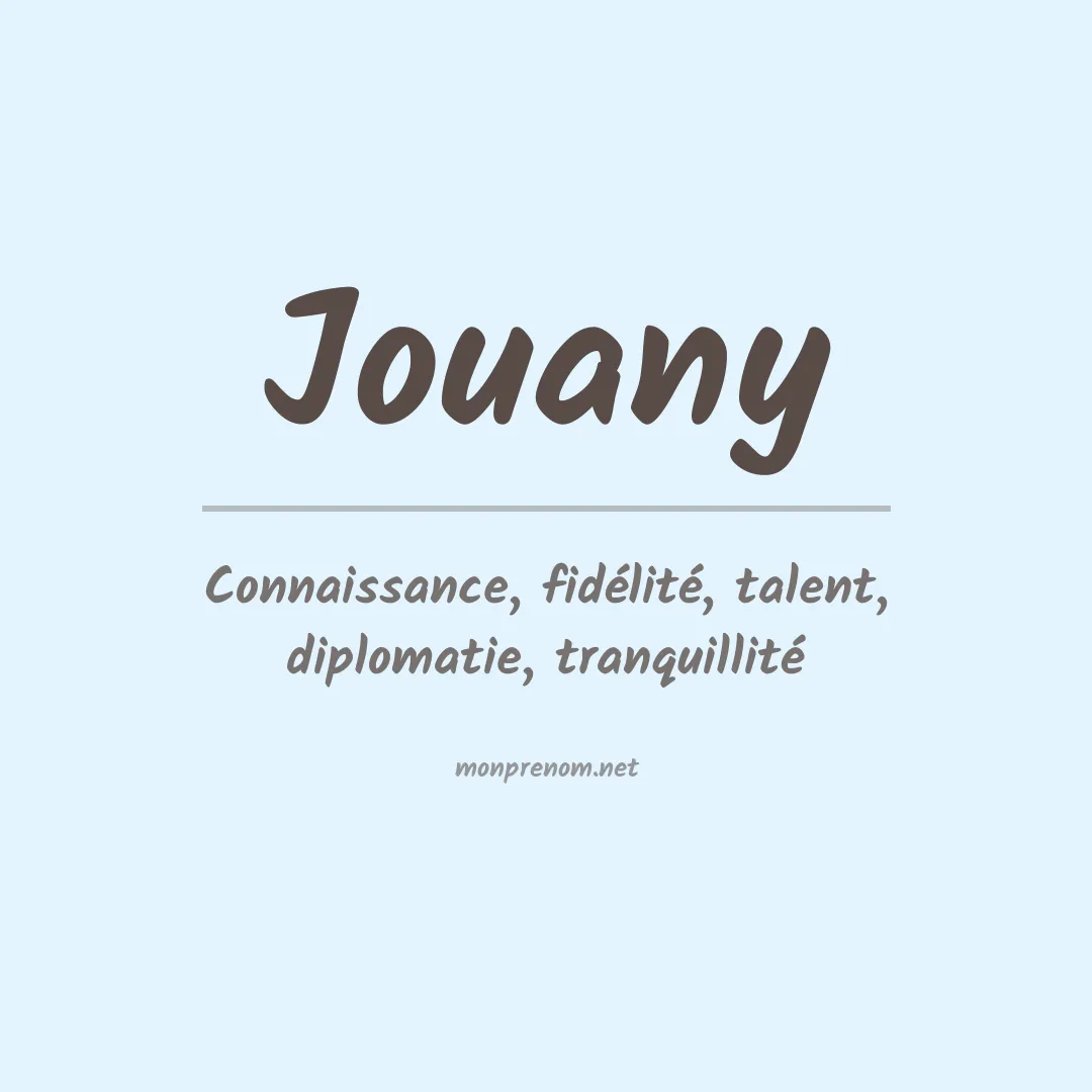 Signification du prénom Jouany