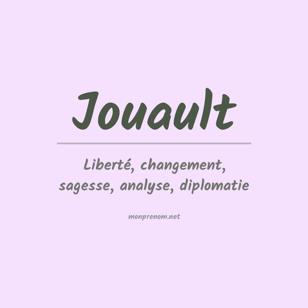 Signification du prénom Jouault