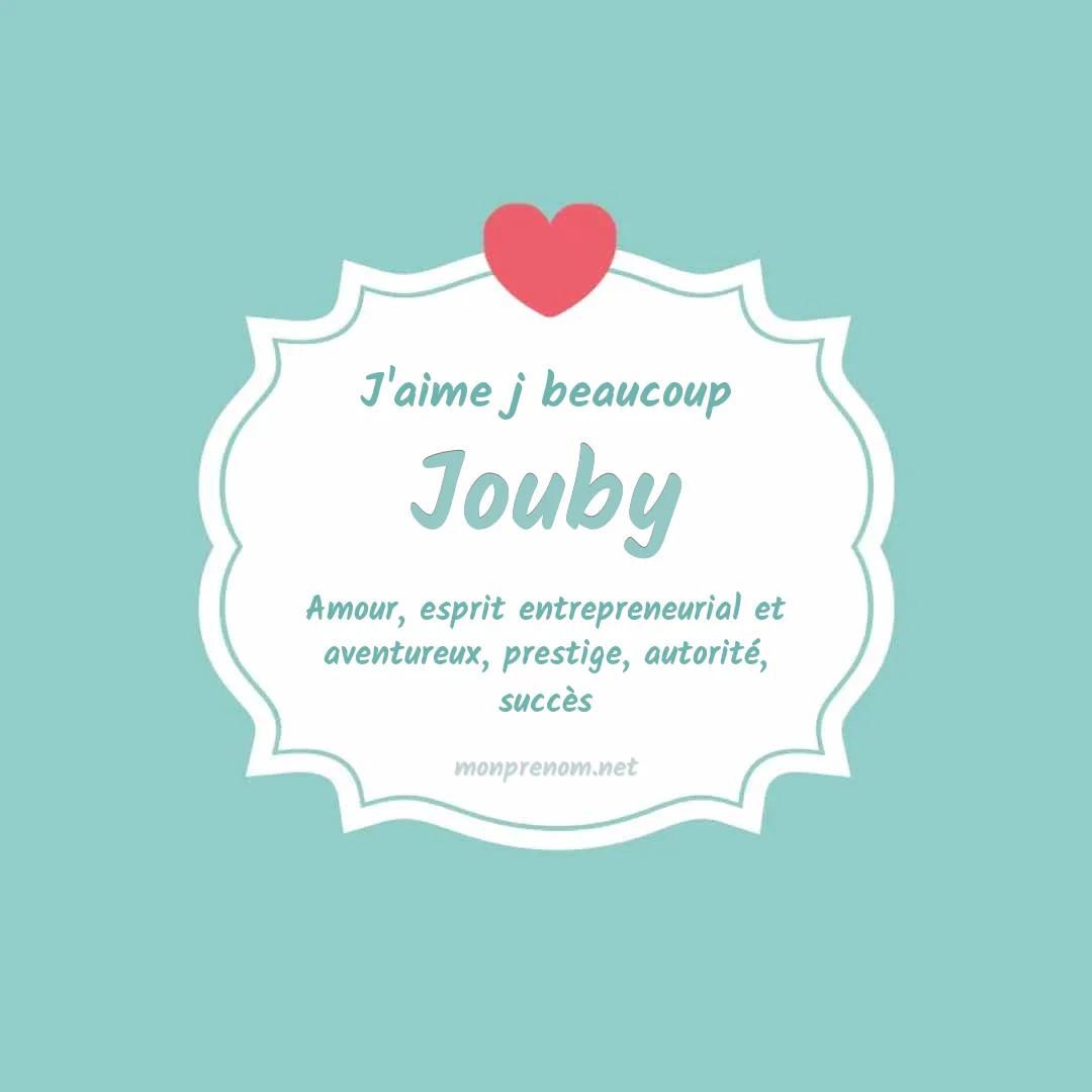 J'aime beaucoup Jouby