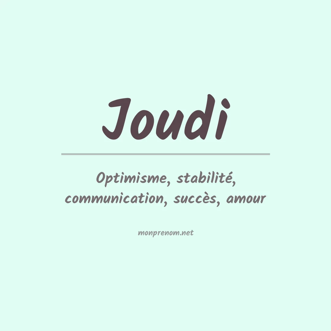 Signification du prénom Joudi