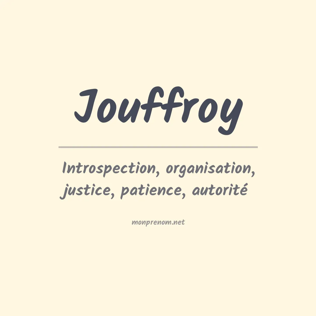 Signification du prénom Jouffroy
